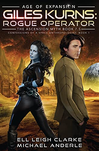 Giles Kurns: Age Of Expansion - A Kurtherian Gambit Series (Confessions of a Space Anthropologist, Band 1)