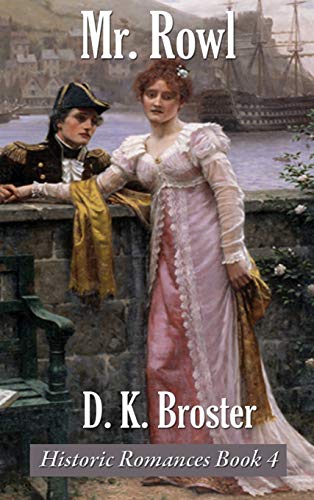 Mr. Rowl (Historic Romance Book, Band 4)