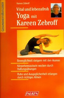 Vital und lebensfroh. Yoga mit Kareen Zebroff