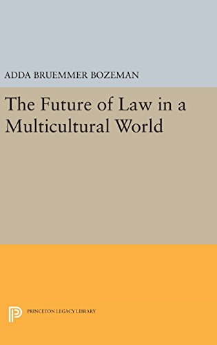 The Future of Law in a Multicultural World (Princeton Legacy Library, Band 1704)