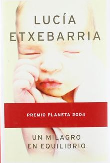 Un milagro en equilibrio (Autores Españoles e Iberoamericanos)