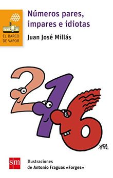 Números pares, impares e idiotas (El Barco de Vapor Naranja)