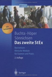 Das zweite StEx: Basiswissen Klinische Medizin für Examen und Praxis (Springer-Lehrbuch)