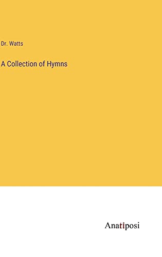 A Collection of Hymns