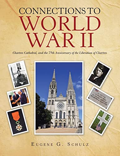 Connections to World War II: Chartres Cathedral, and the 75th Anniversary of the Liberation of Chartres