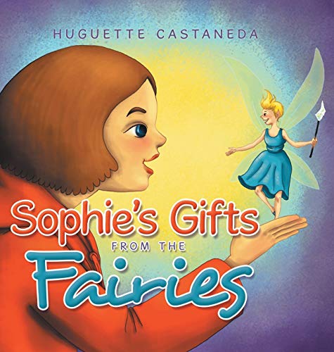 Sophie's Gifts from the Fairies
