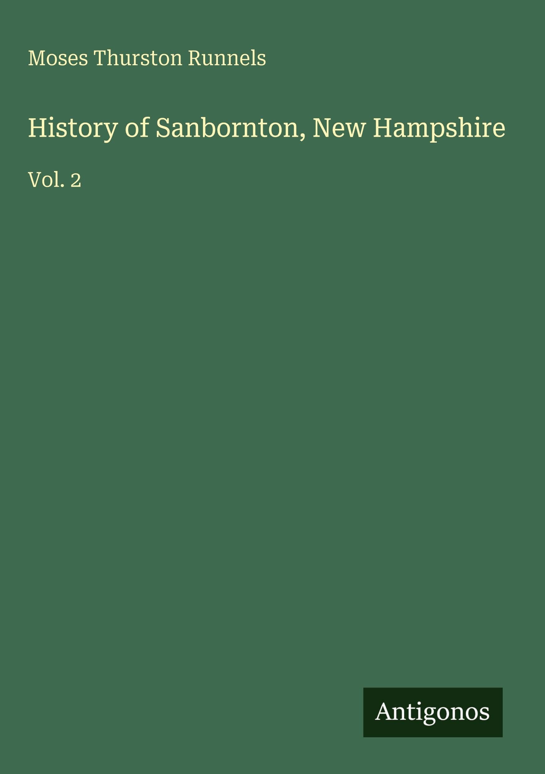 History of Sanbornton, New Hampshire: Vol. 2