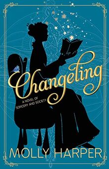 Changeling (Sorcery and Society, Band 1)