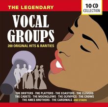 200 Hits & Rarities of Legendary Vocal Groups