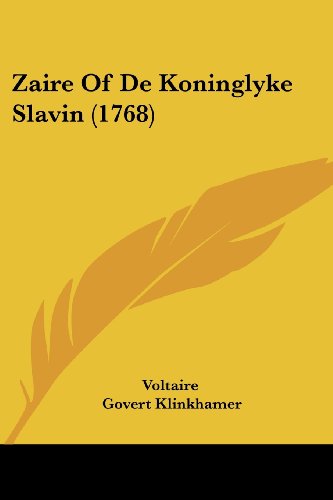 Die Buchhandlung in Oelde hat das Buch Zaire Of De Koninglyke Slavin (1768)