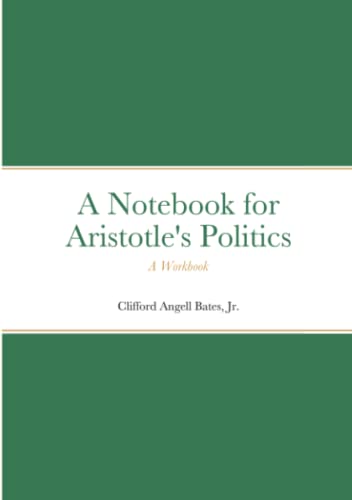 Notebook for Aristotle's Politics: A Workbook