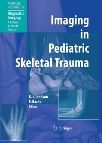 Imaging in Pediatric Skeletal Trauma: Techniques and Applications (Medical Radiology)