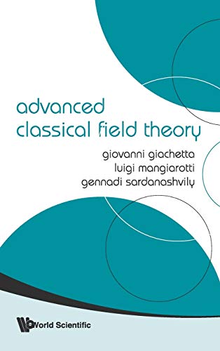 Advanced Classical Field Theory