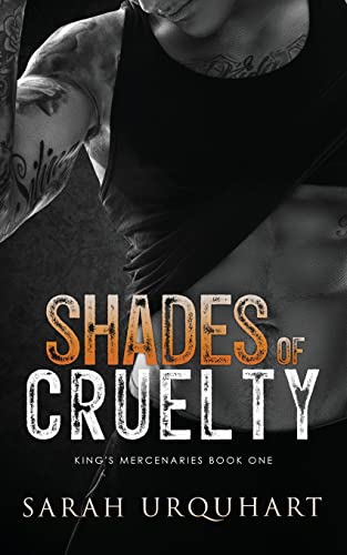 Shades of Cruelty (King's Mercenaries, Band 1)