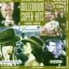 Millennium Super Hits 1950-55