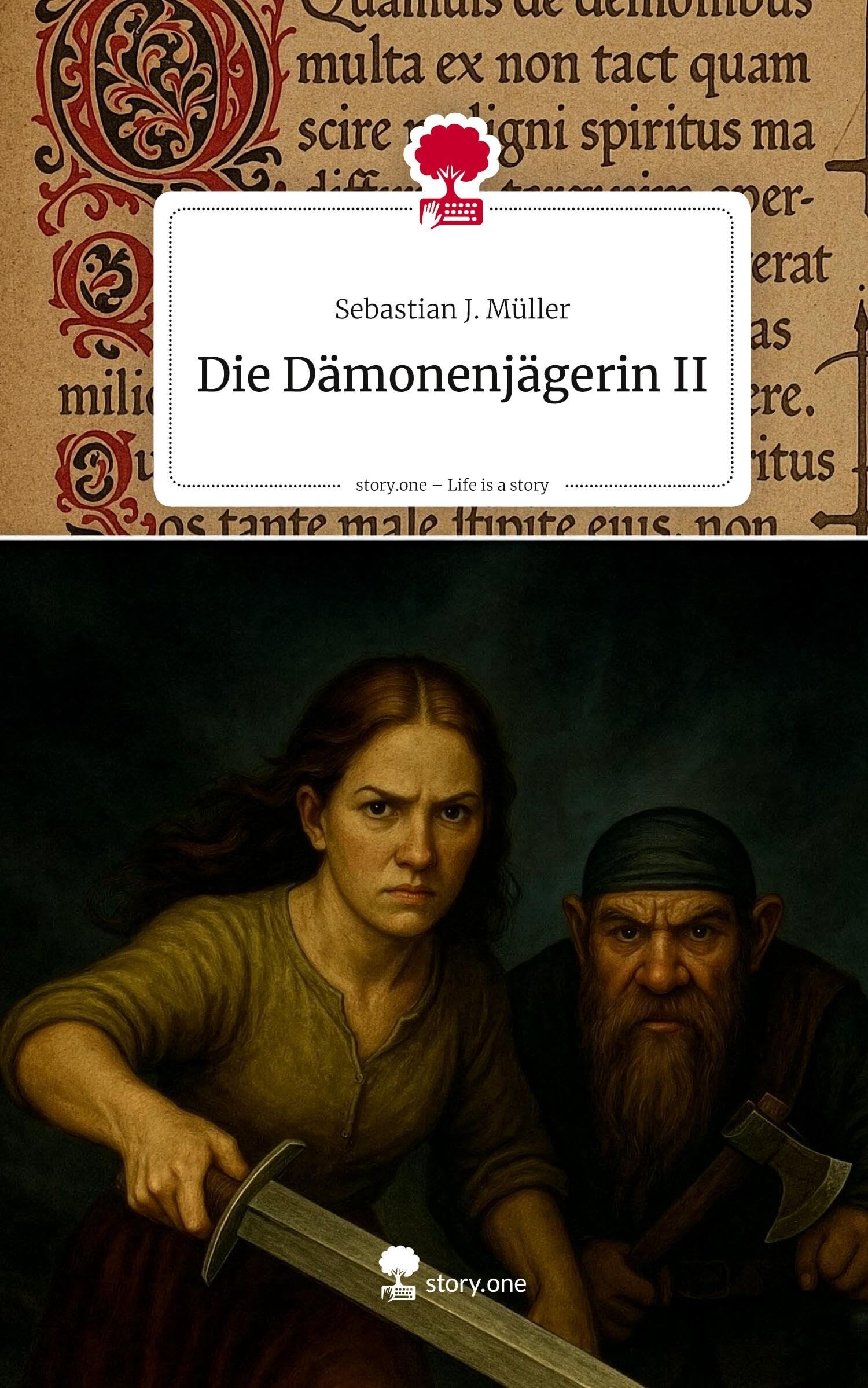 Die Dämonenjägerin II. Life is a Story - story.one