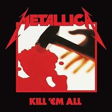 Kill 'Em All (Remastered 2016)