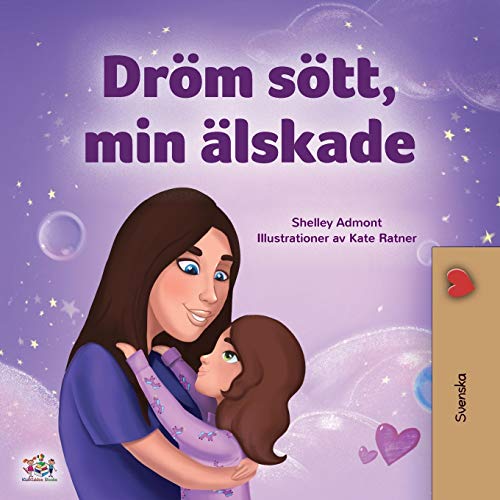 Sweet Dreams, My Love (Swedish Children's Book) (Swedish Bedtime Collection)