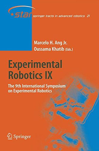 Experimental Robotics IX: The 9th International Symposium on Experimental Robotics (Springer Tracts in Advanced Robotics, Band 21)