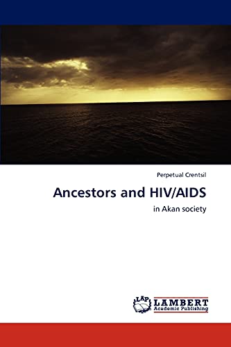 Ancestors and HIV/AIDS: in Akan society