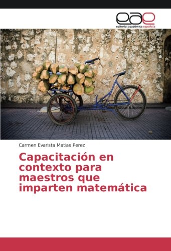 Capacitación en contexto para maestros que imparten matemática