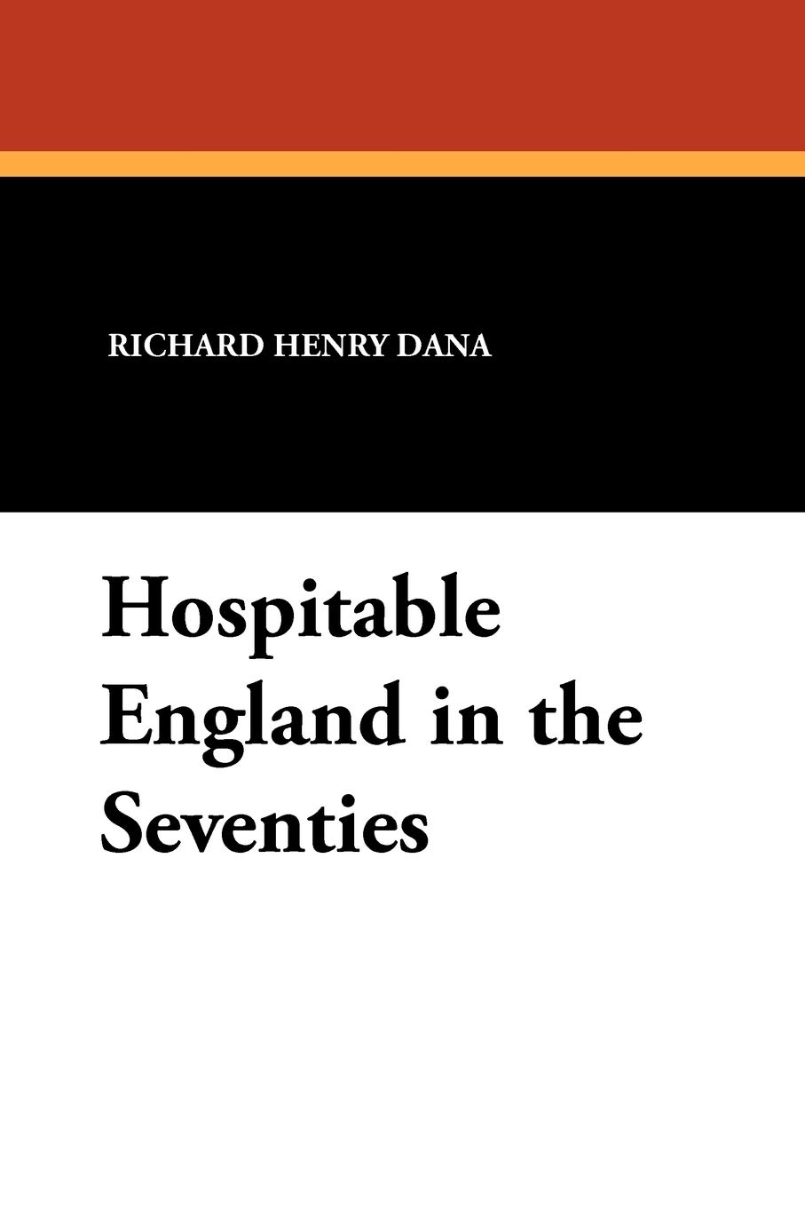 Hospitable England in the Seventies: The Diary of a Young American 1875-1876.