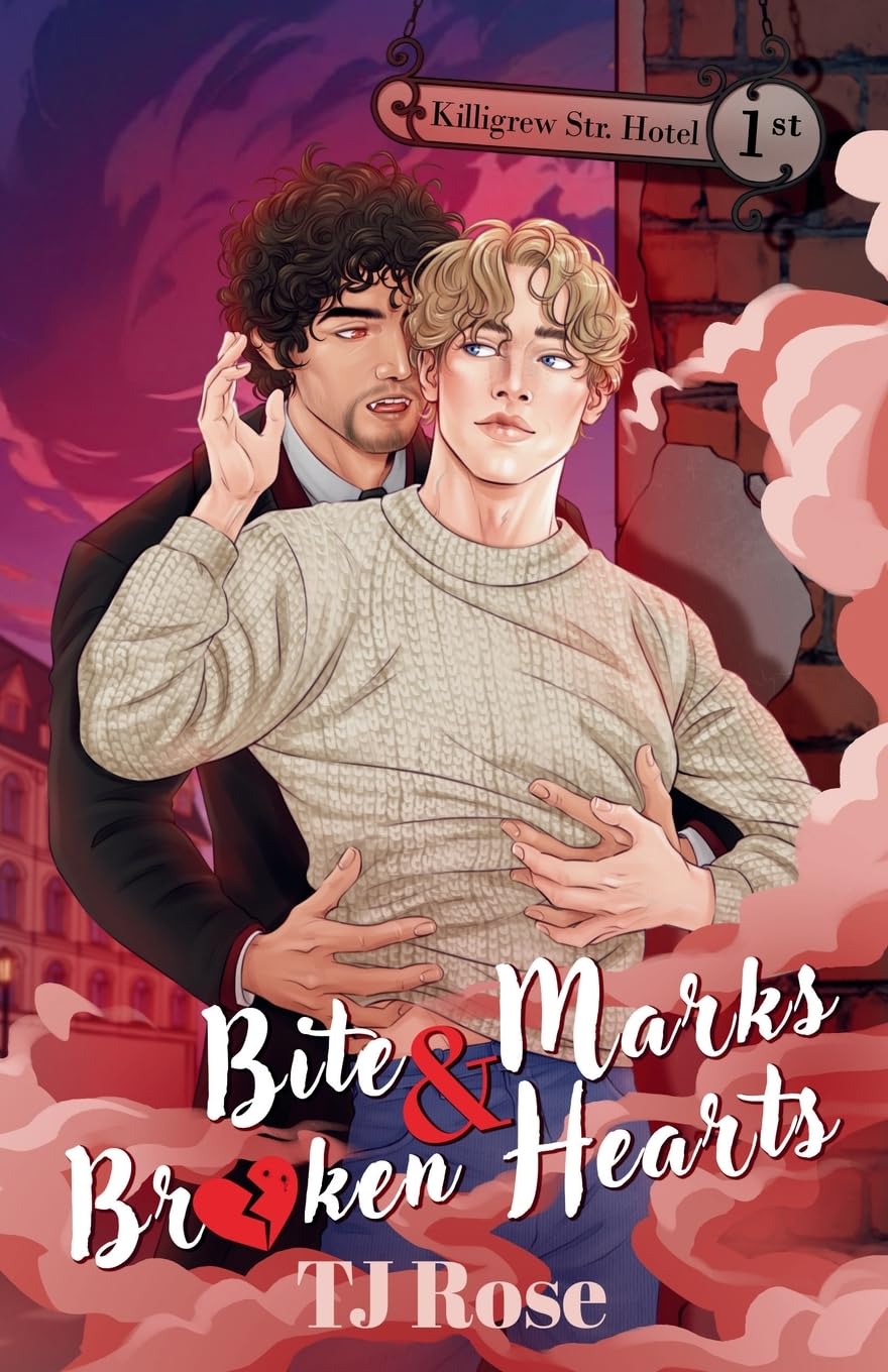 Tj Rose Bite Marks & Broken Hearts, An Mm Paranormal Romance (The Killigrew Street Case Files)