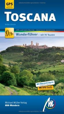 Toscana MM-Wandern: Wanderführer mit GPS-Daten von Britta ...