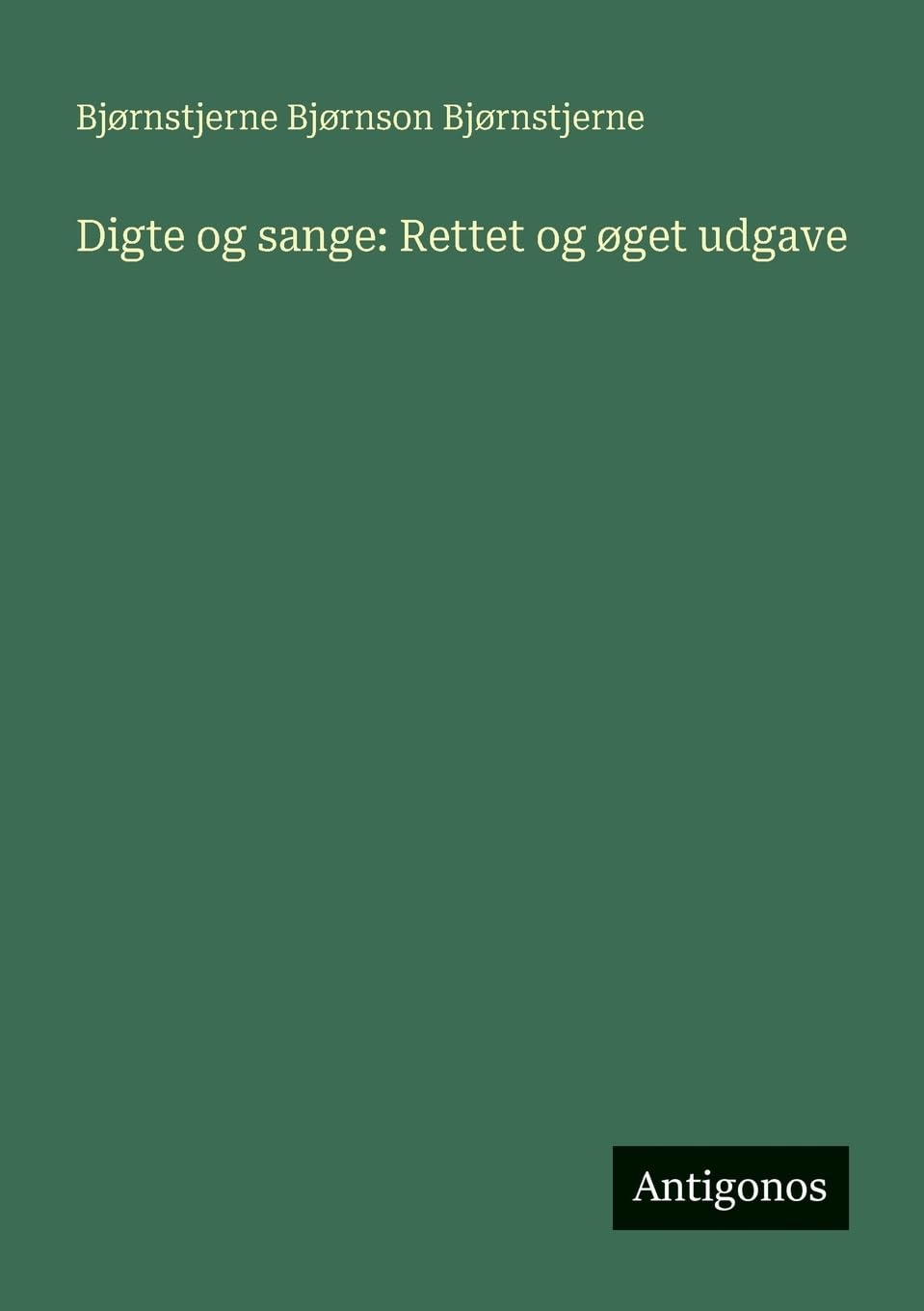 Digte og sange: Rettet og øget udgave