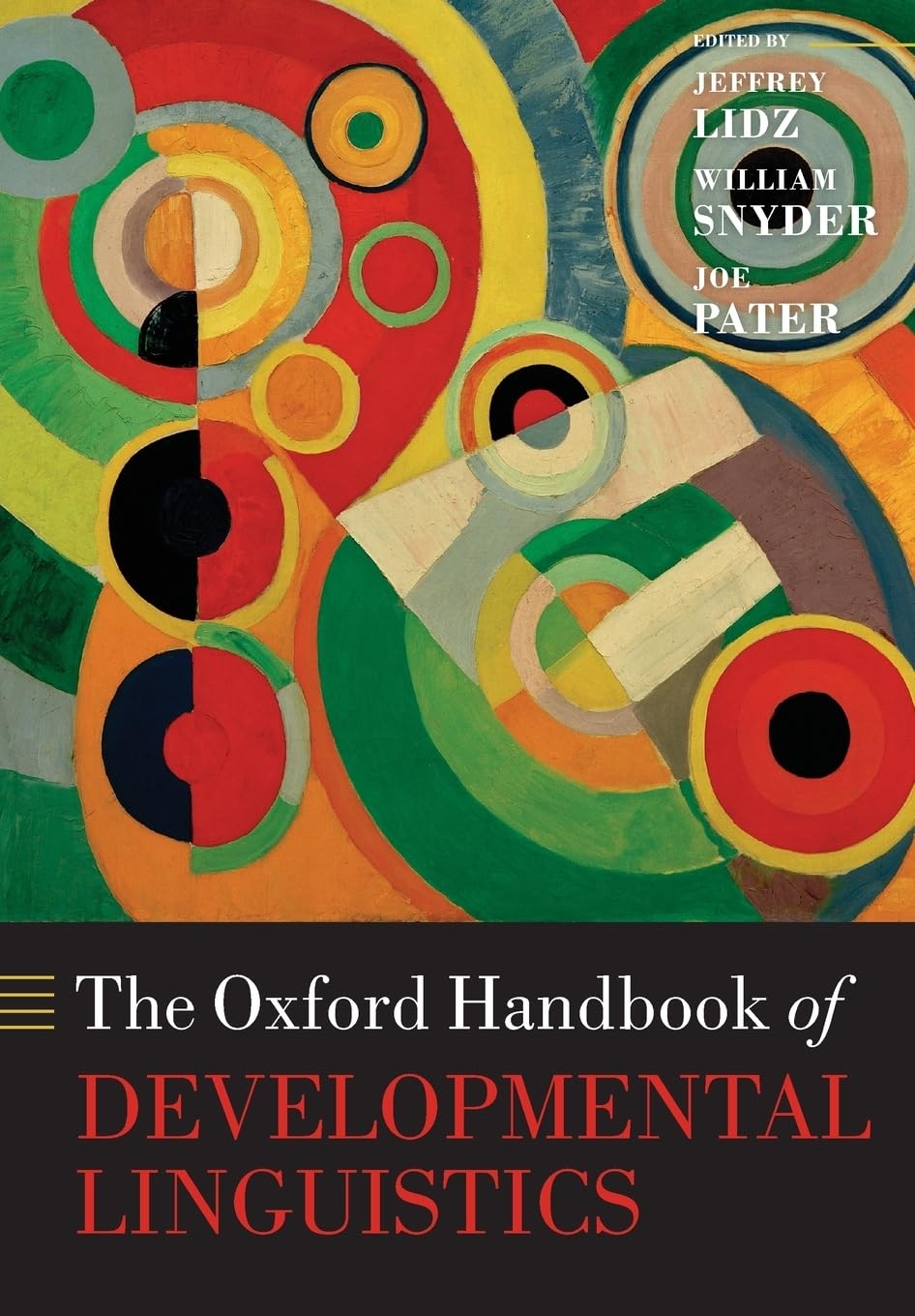 Oxford Handbook of Developmental Linguistics (Oxford Handbooks In Linguistics)