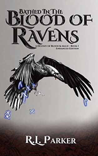 Bathed in the Blood of Ravens: A Destiny of Blood & Magic: Book 1