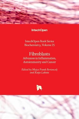 Fibroblasts: Advances in Inflammation, Autoimmunity and Cancer (Biochemistry, 25)