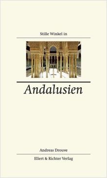 Stille Winkel in Andalusien