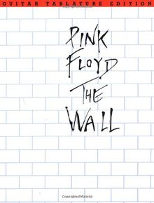 Pink Floyd - The Wall: Guitar Tab