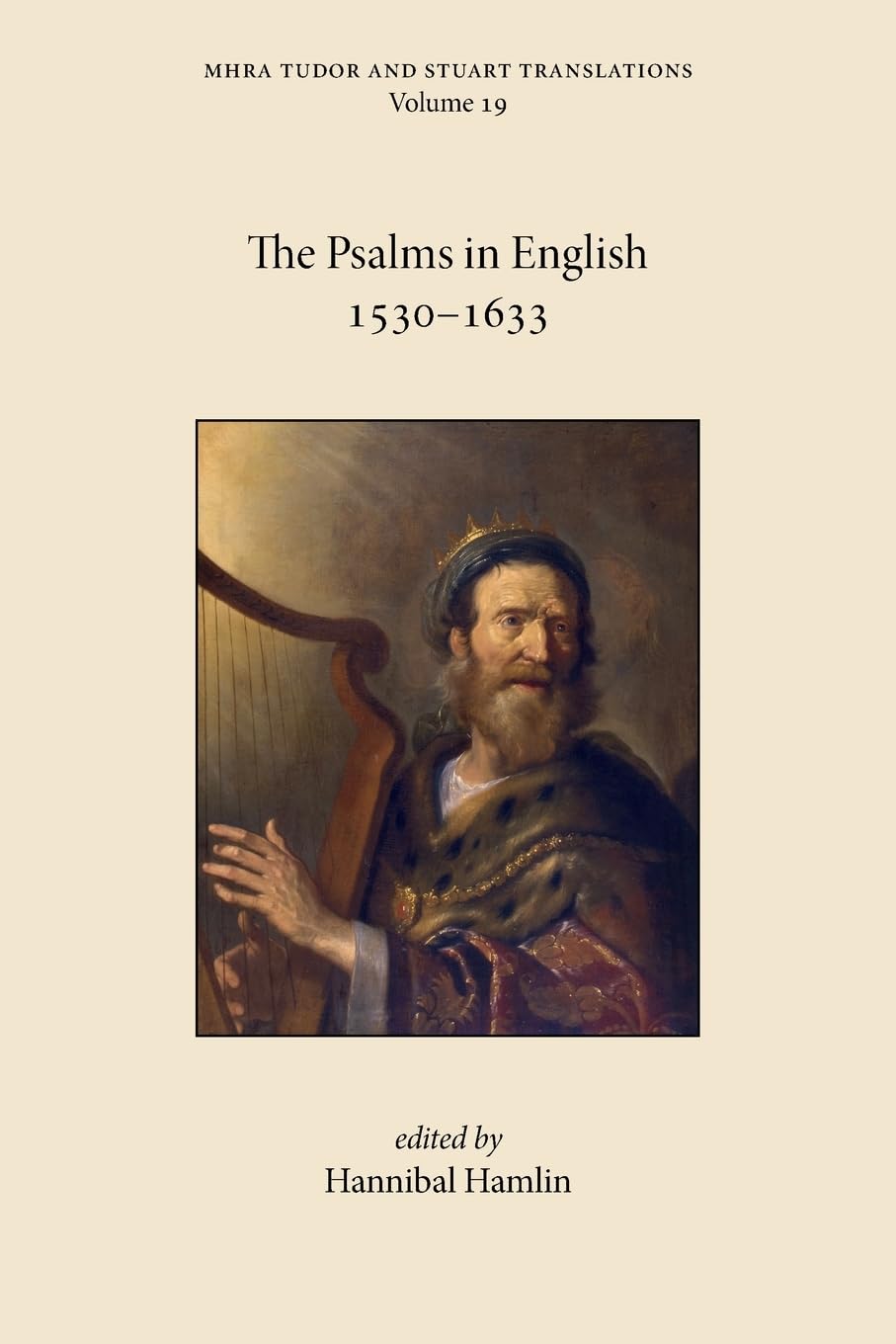 The Psalms in English 1530-1633 (Tudor and Stuart Translations, Band 19)