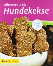 Blitzrezepte für Hundekekse