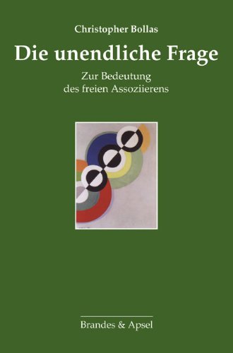 Die unendliche Frage - Christopher Bollas Kartoniert (TB)