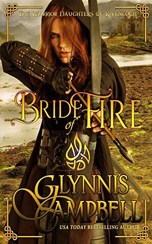 Bride of Fire (The Warrior Daughters of Rivenloch)