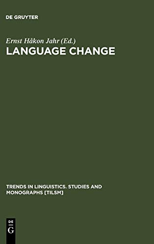 Language Change: Advances in Historical Sociolinguistics (Trends in Linguistics. Studies and Monographs [TiLSM], 114)