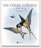 Die Vögel Europas: Tiermalerei in Vollendung