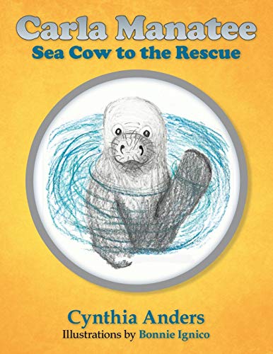 Carla Manatee: Sea Cow to the Rescue