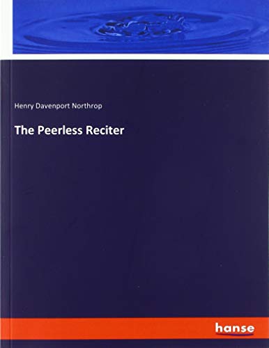 The Peerless Reciter