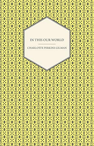 In This Our World