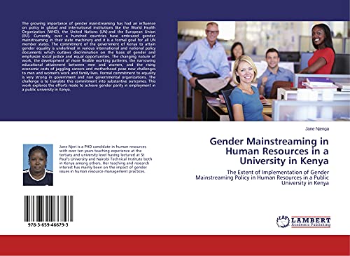 Gender Mainstreaming in Human Resources in a University in Kenya: The Extent of Implementation of Gender Mainstreaming Policy in Human Resources in a Public University in Kenya