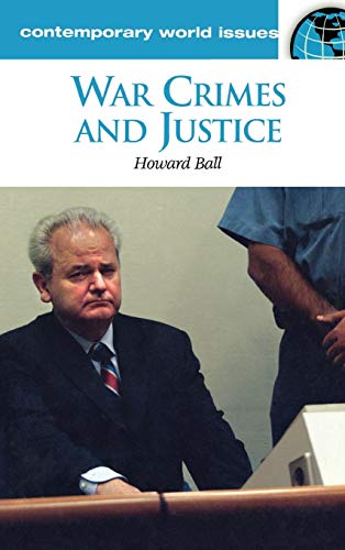 War Crimes and Justice: A Reference Handbook (Contemporary World Issues)