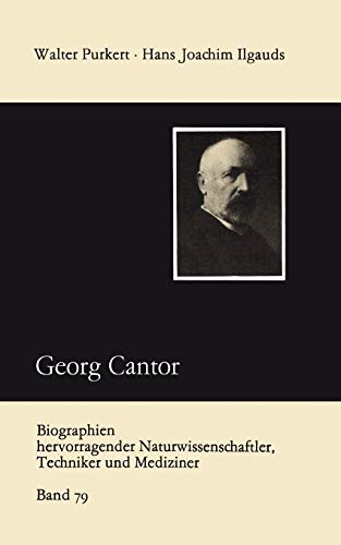 Georg Cantor (Biographien hervorragender Naturwissenschaftler, Techniker und Mediziner, 79, Band 79)