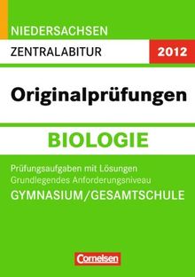 Zentralabitur - Grundlegendes Anforderungsniveau (Gymnasium/Gesamtschule): Prüfungsaufgaben mit Lösungen