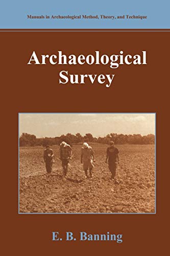 Archaeological Survey (Manuals in Archaeological Method, Theory and Technique)