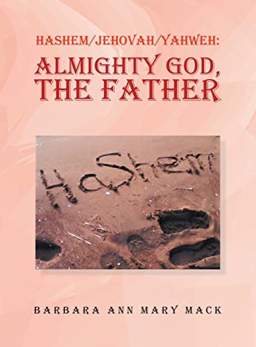 Hashem/Jehovah/Yahweh: Almighty God, the Father