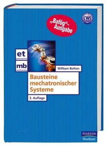 Bausteine mechatronischer Systeme - Bafög-Ausgabe (Pearson Studium - Elektrotechnik)